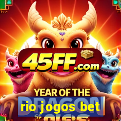 rio jogos bet